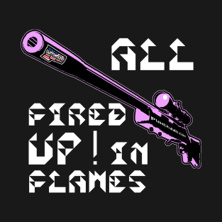 All Fired Up In Flames, v. Code Pink Wht Text T-Shirt T-Shirt