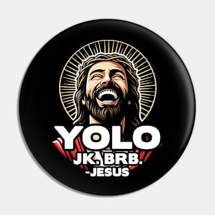 YOLO JK BRB Jesus Pin