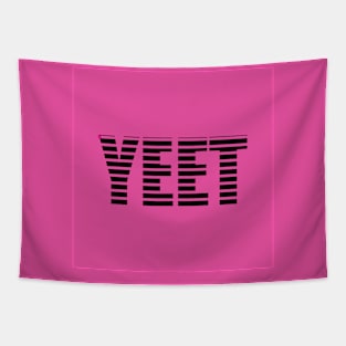 YEET in Pink Tapestry