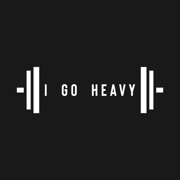 I go heavy - weightlifting by Max