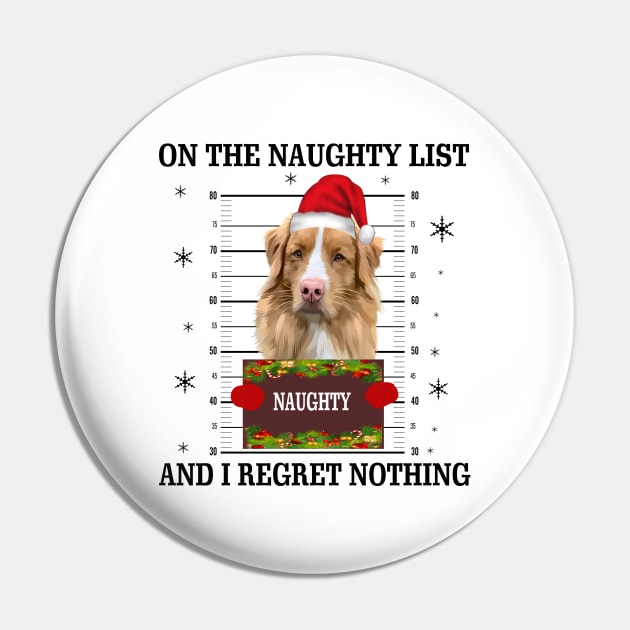 mugshot dog-On The Naughty List And I Regret Nothing Pin by Cube2