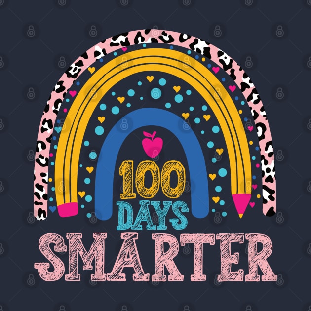 100 Days Smarter teacher rainbow, Happy 100th Day Of School by Gaming champion