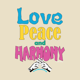 Love Peace and Harmony T-Shirt