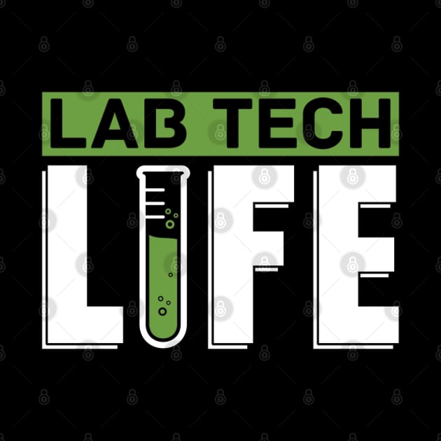 Lab Tech Life Laboratory Technician Science by T-Shirt.CONCEPTS