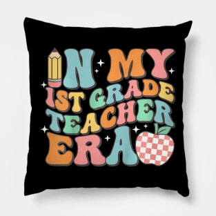 In My First Grade Era Back To School 1st Grade Teacher Team Pillow