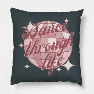 Dance through life Pink Dance Design Pillow