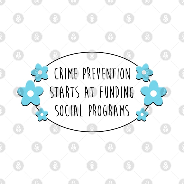 Fund Social Programs For Crime Prevention by Football from the Left