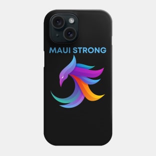 Maui Strong Phone Case