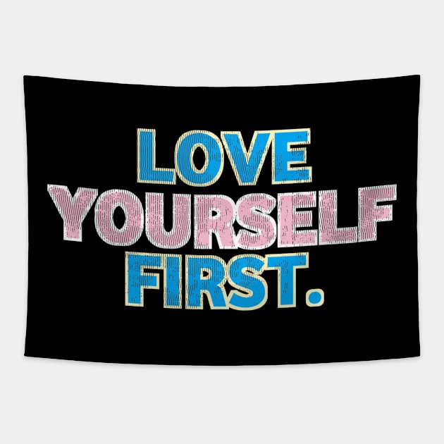 love yourself first Tapestry by 24pass0