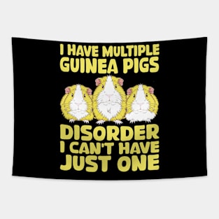 i have multiple guinea pigs disorder i can't have just one Tapestry