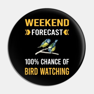 Weekend Forecast Bird Watching Birds Birdwatching Birdwatcher Ornithology Birding Pin