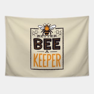 Better Bee a Keeper Tapestry