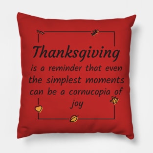 Thanksgiving quotes Pillow