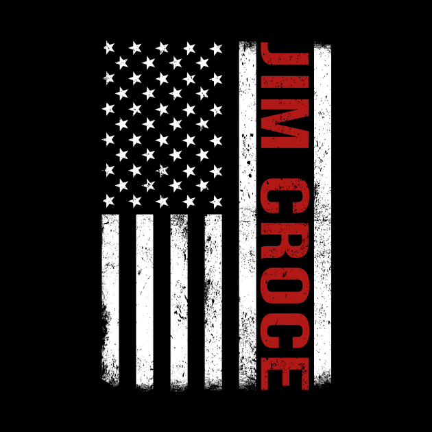 Graphic Jim Croce Proud Name US American Flag Birthday Gift by Intercrossed Animal 