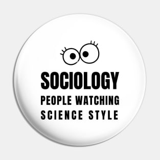 Sociology - people watching science style Pin