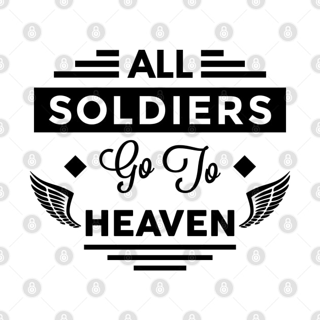 All Soldiers Go To Heaven by TheArtism