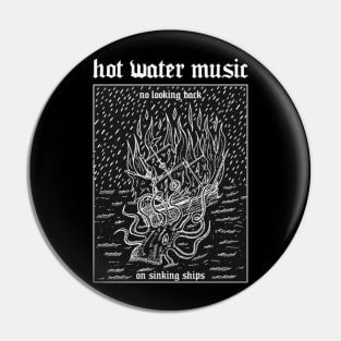 Hot Water Music Pin