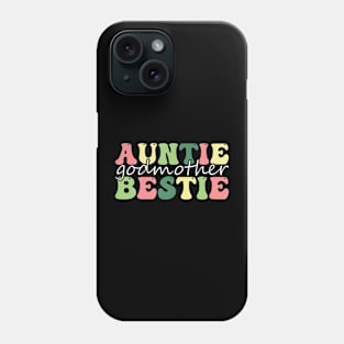 Auntie Godmother Bestie Funny Aunt God Mother Bestie Legend Phone Case