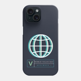 V is For Vegan on World Vegan Day and Everyday Phone Case