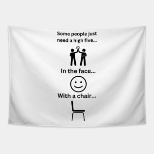 Some people just need a high Five Tapestry