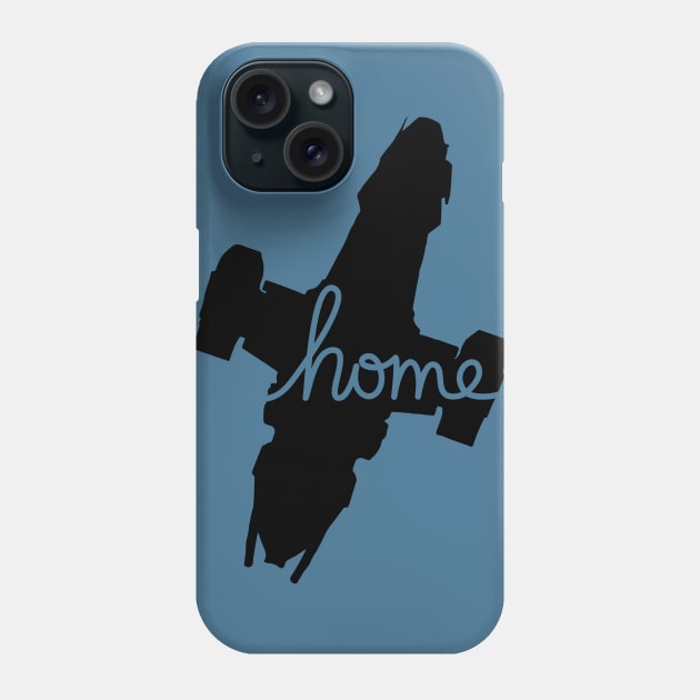 Welcome Home [Serenity] Phone Case by jayMariah