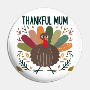 Thankful Mum Pin