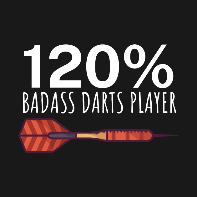 120 Badass Darts Player by maxcode