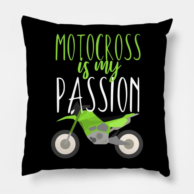 Motocross is my passion Pillow by maxcode