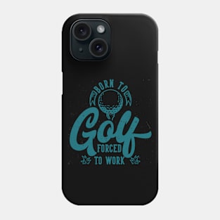 Born to golf Phone Case