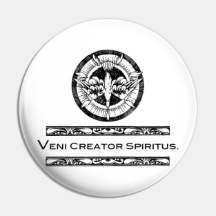 Veni Creator Spiritus Pin