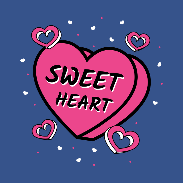 Sweet Heart Valentines Day by Tip Top Tee's