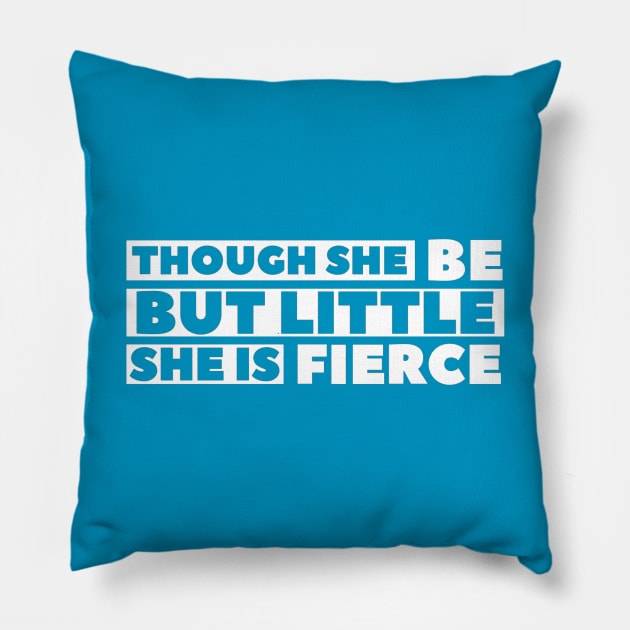 Be Fierce Pillow by MINNESOTAgirl