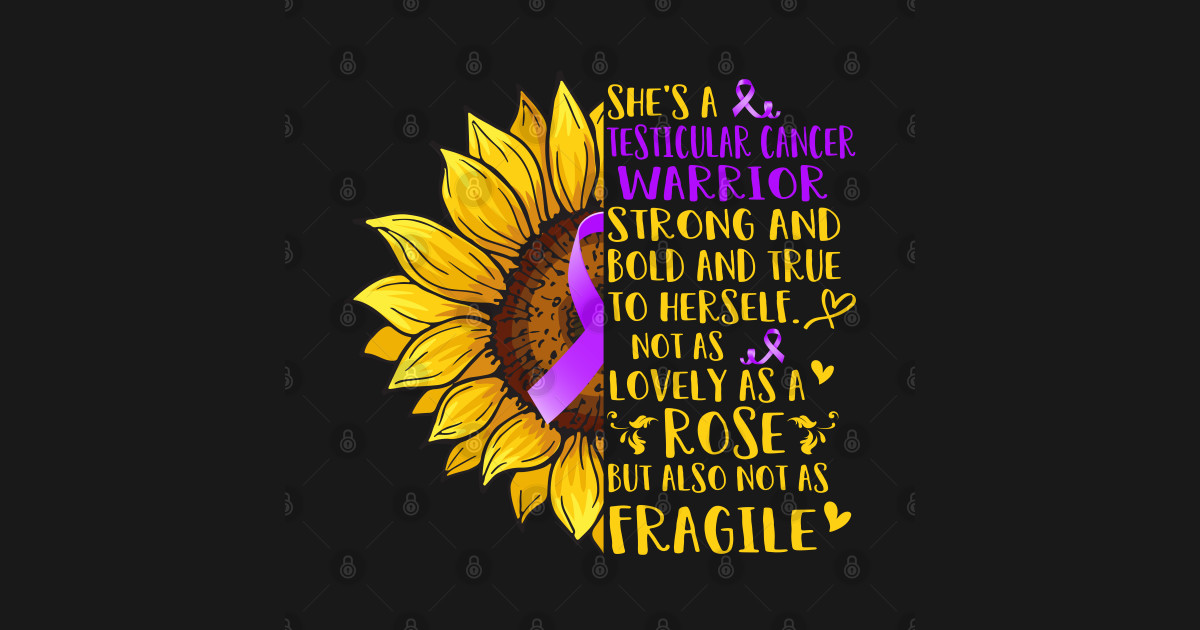 She's A Testicular Cancer Warrior Support Testicular ...