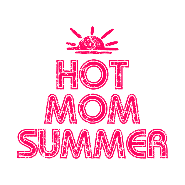 Hot Mom Summer by BethTheKilljoy