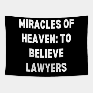 Miracles of Heaven to believe lawyers Tapestry