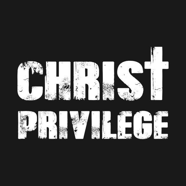 Christ Privilege by Nichole Joan Fransis Pringle