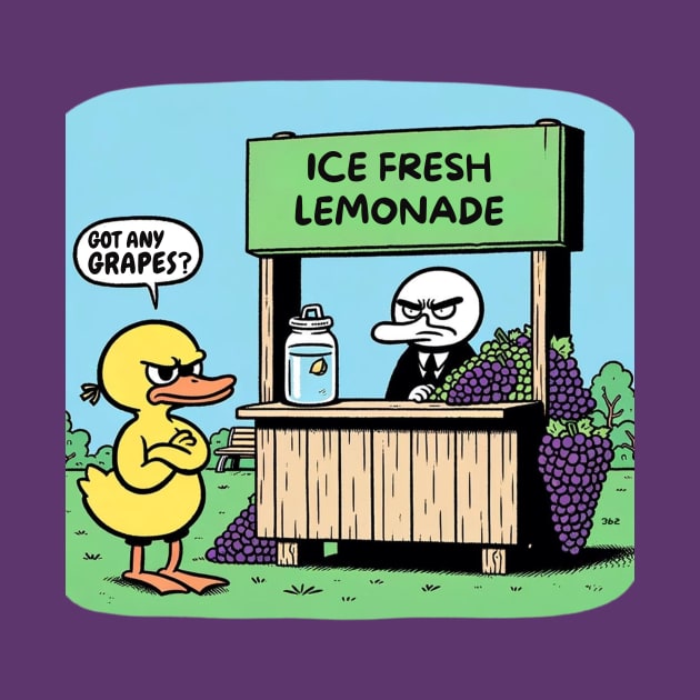 The Duck's Quirky Quest - Got any Grapes? by Inkredible Tees