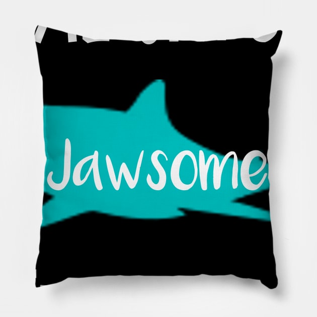 Always Jawsome Everyday Pillow by DANPUBLIC