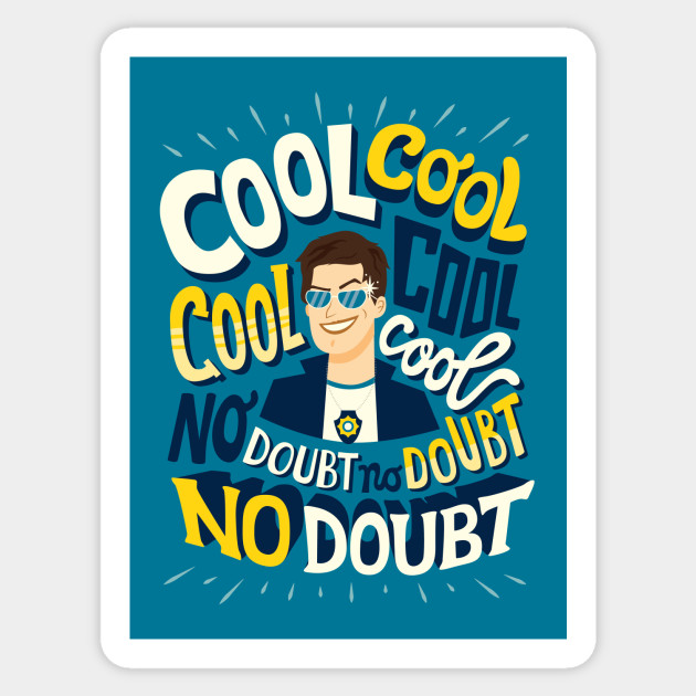 Cool cool cool - Brooklyn Nine Nine - Sticker