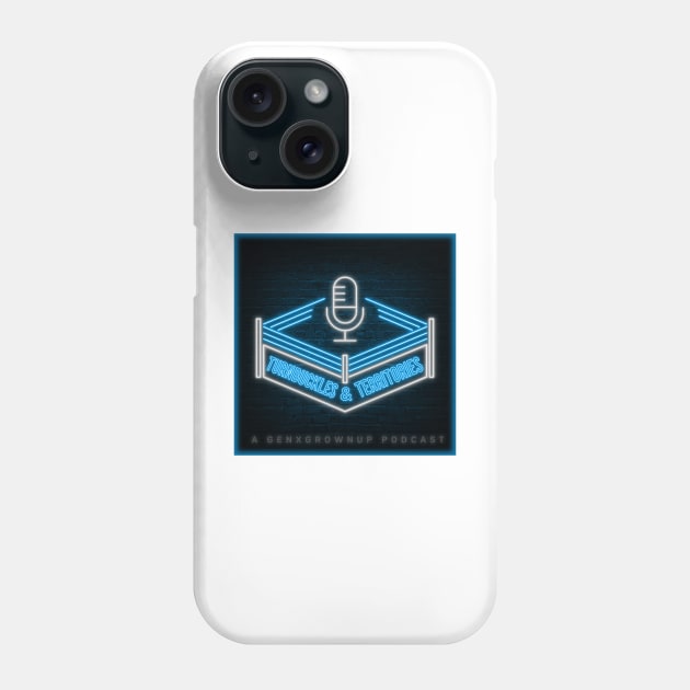 Turnbuckles & Territories Phone Case by GenXGrownUp