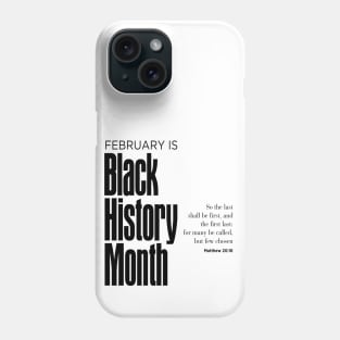 Black History Month: February is Black History Month Phone Case