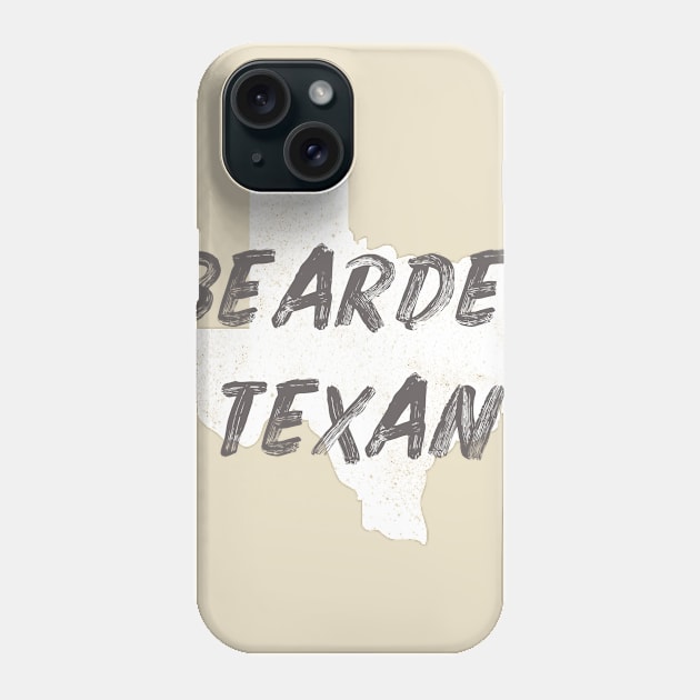 The Bearded Texan White Phone Case by Dallasweekender 