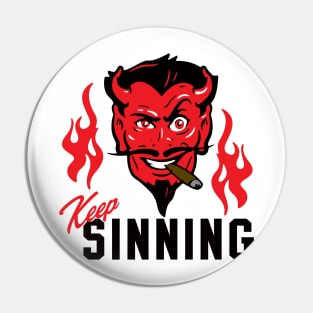 Keep Sinning Pin