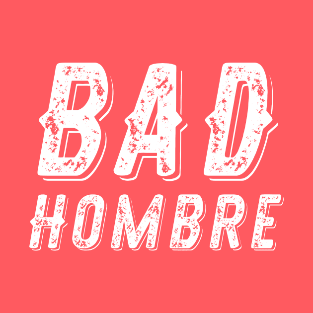Bad Hombre looking for a Nasty Women by themelonink