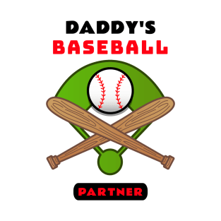 Daddy's Baseball Partner | Cute Baseball T-Shirt