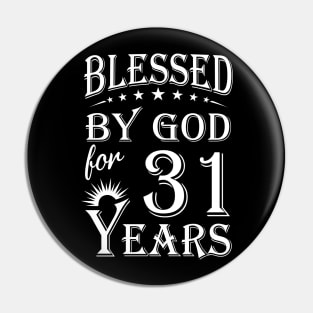 Blessed By God For 31 Years Christian Pin