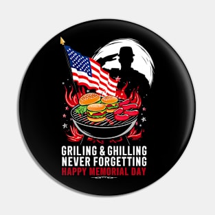 Grilling and chilling never forgetting Happy Memorial day | veteran lover gifts Pin