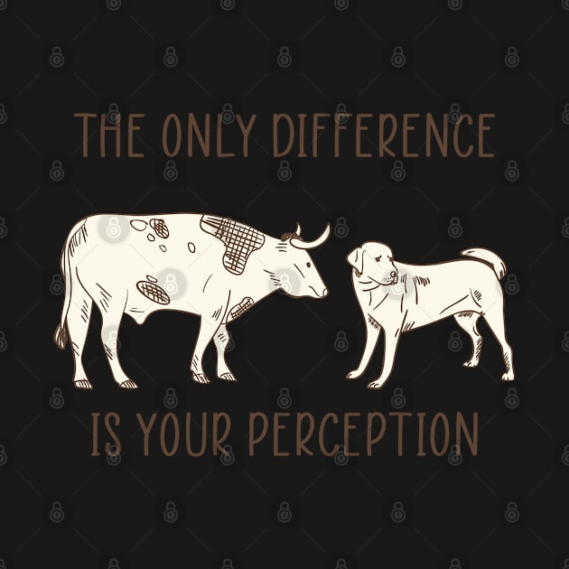 The Only Difference Is Your Perception by gdimido