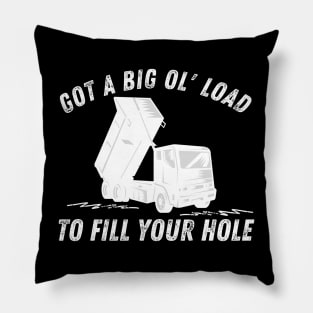 Big Ol Load to Fill Your Hole Paver Asphalt Concrete Pillow