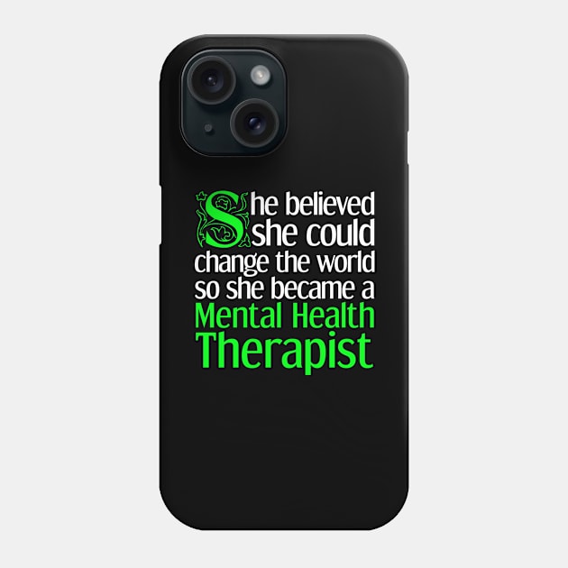 Mental Health Therapist Awareness Phone Case by TheBestHumorApparel